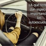 ¿A qué temas dan especial importancia las autoescuelas?